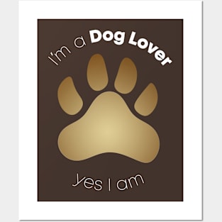 I´m A Dog Lover Posters and Art